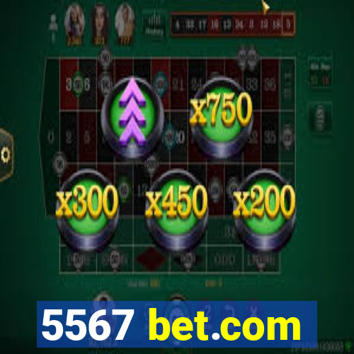 5567 bet.com